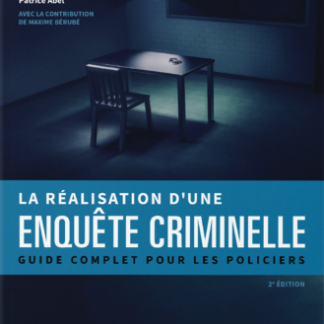 Réalisation d'une enquête criminelle (La)  2e éd.