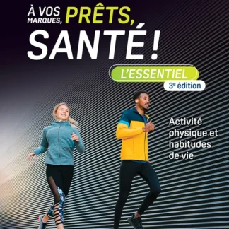 À vos marques, prêts, santé - L'essentiel 3e éd.