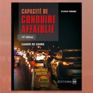 Capacité de conduire affaiblie 14e éd.