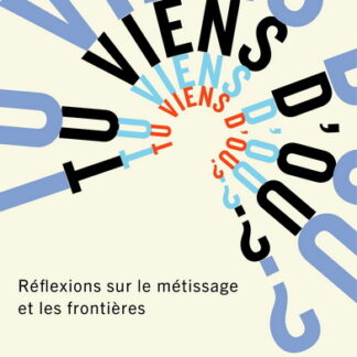 Tu viens d’où?